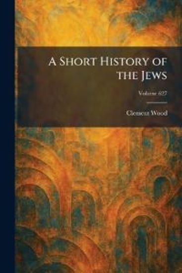 A Short History of the Jews