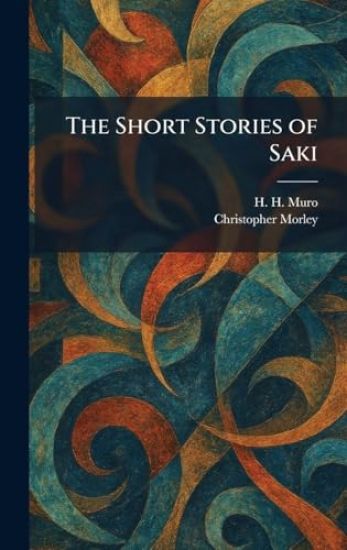 The Short Stories of Saki