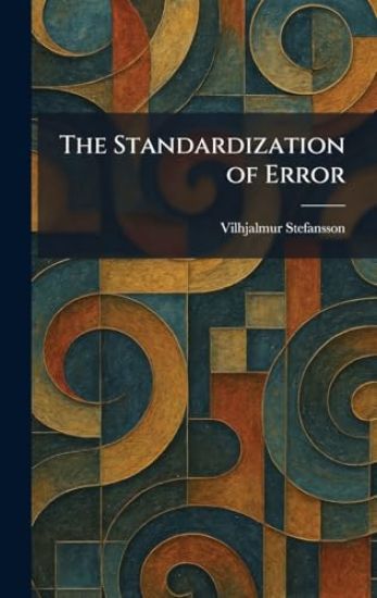 The Standardization of Error