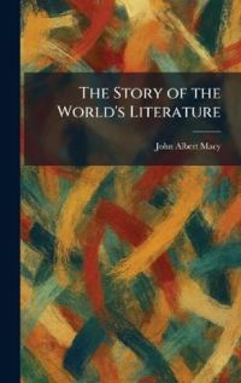 The Story of the World's Literature