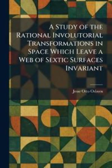 A Study of the Rational Involutorial Transformations in Space Which Leave a Web of Sextic Surfaces Invariant