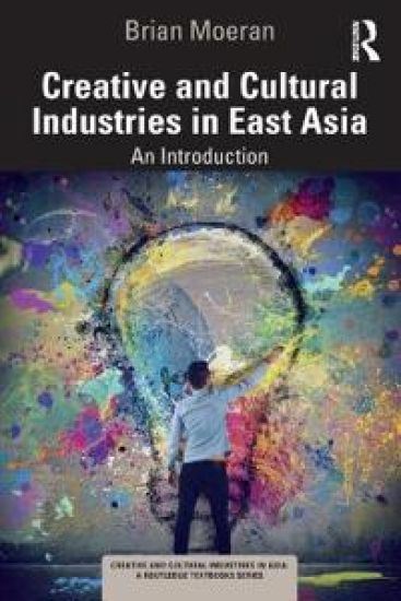 Creative and Cultural Industries in East Asia