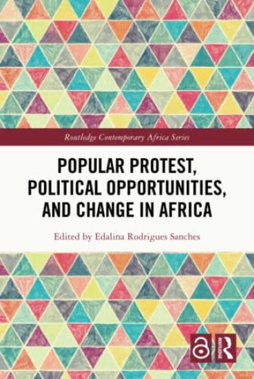 Popular Protest, Political Opportunities, and Change in Africa