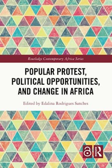 Popular Protest, Political Opportunities, and Change in Africa