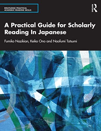A Practical Guide for Scholarly Reading in Japanese