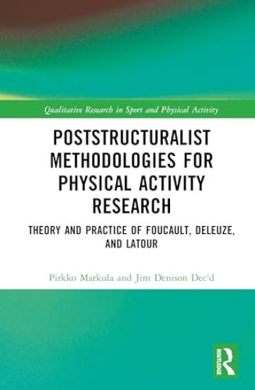 Poststructuralist Methodologies for Physical Activity Research