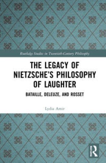 The Legacy of Nietzsche’s Philosophy of Laughter