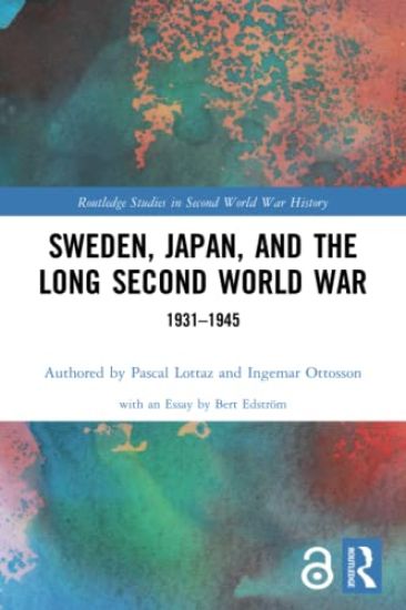 Sweden, Japan, and the Long Second World War