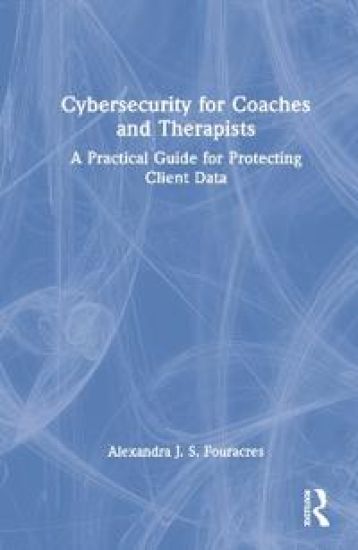 Cybersecurity for Coaches and Therapists