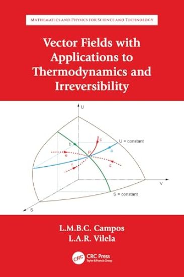 Vector Fields with Applications to Thermodynamics and Irreversibility