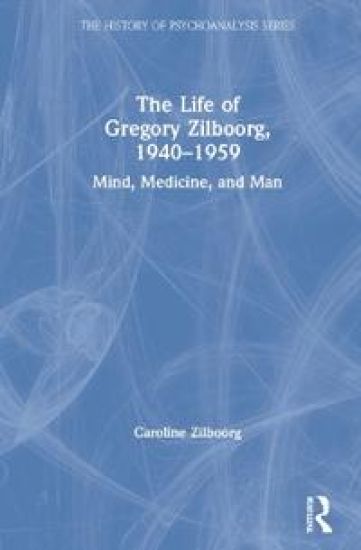 The Life of Gregory Zilboorg, 1940–1959