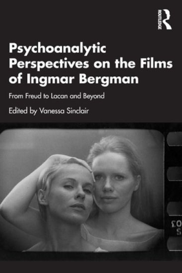 Psychoanalytic Perspectives on the Films of Ingmar Bergman