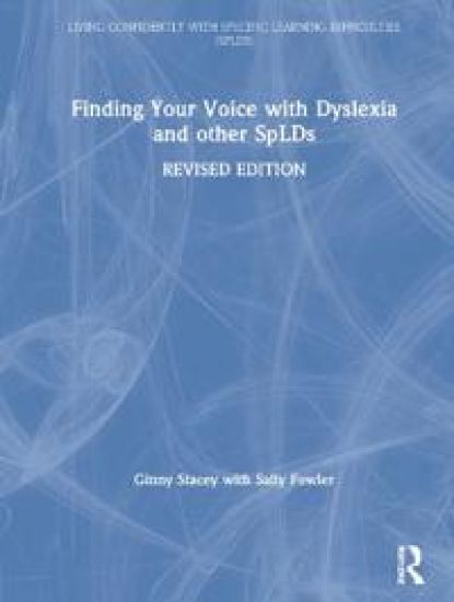 Finding Your Voice with Dyslexia and other SpLDs