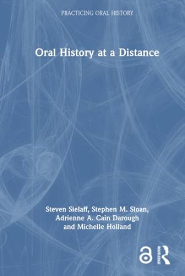 Oral History at a Distance