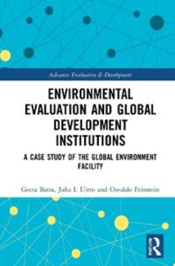 Environmental Evaluation and Global Development Institutions