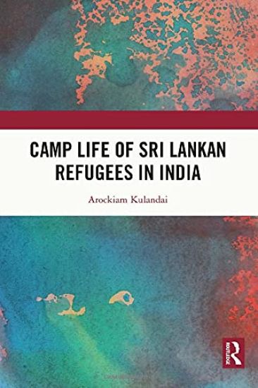 Camp Life of Sri Lankan Refugees in India