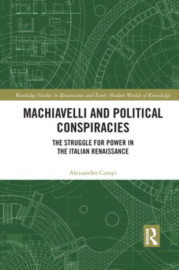 Machiavelli and Political Conspiracies