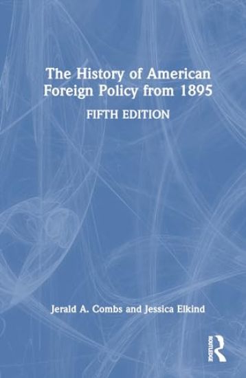 The History of American Foreign Policy from 1895