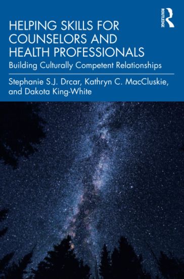Helping Skills for Counselors and Health Professionals
