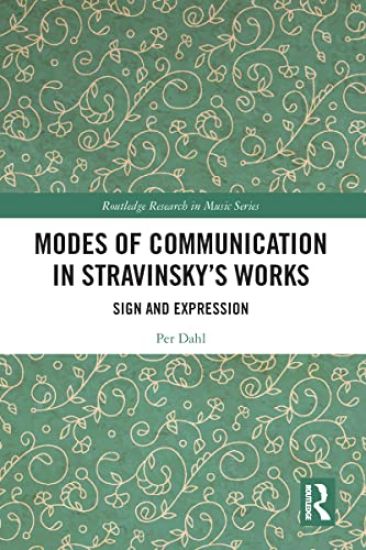 Modes of Communication in Stravinsky’s Works