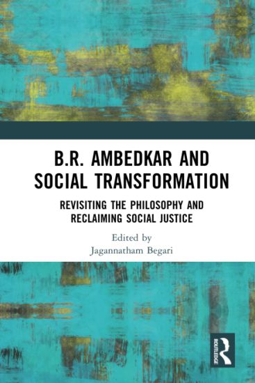 B.R. Ambedkar and Social Transformation