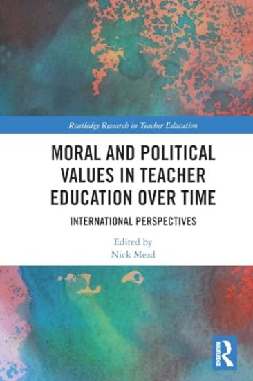 Moral and Political Values in Teacher Education over Time