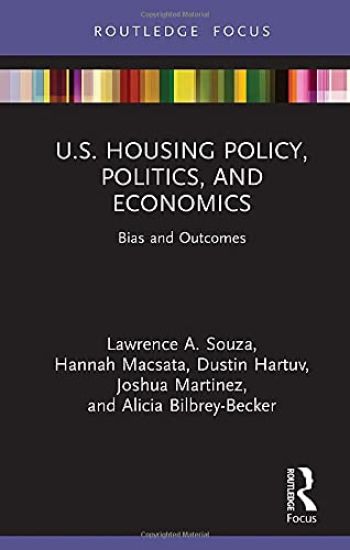 U.S. Housing Policy, Politics, and Economics