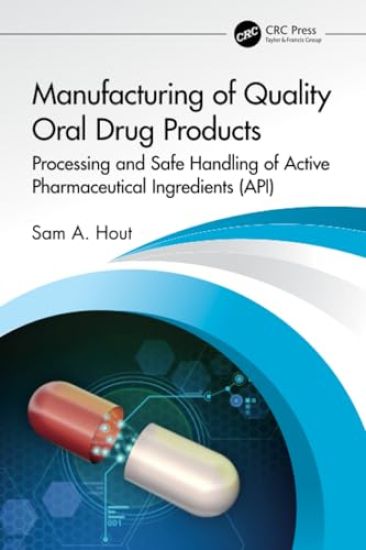 Manufacturing of Quality Oral Drug Products