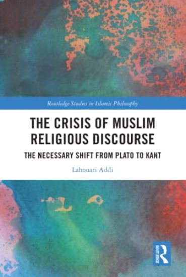 The Crisis of Muslim Religious Discourse
