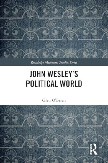 John Wesley's Political World