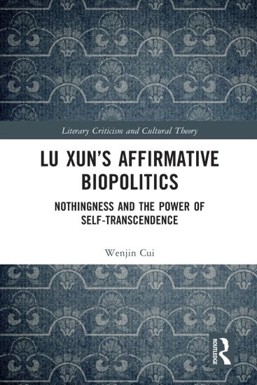 Lu Xun’s Affirmative Biopolitics