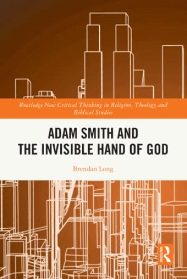 Adam Smith and the Invisible Hand of God