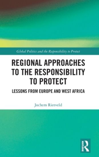 Regional Approaches to the Responsibility to Protect