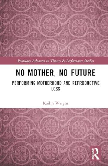 No Mother, No Future