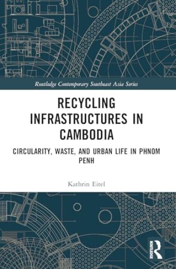 Recycling Infrastructures in Cambodia