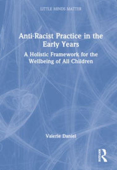 Anti-Racist Practice in the Early Years
