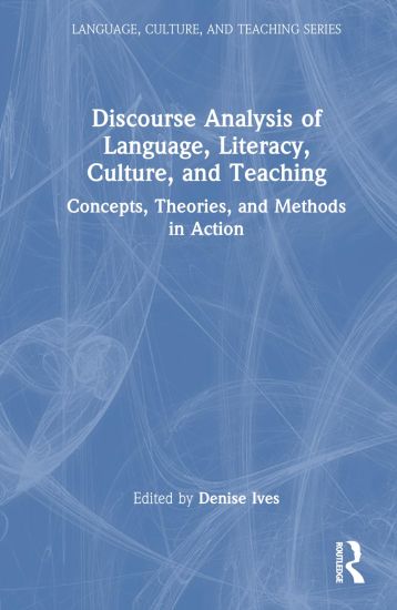 Discourse Analysis of Language, Literacy, Culture, and Teaching