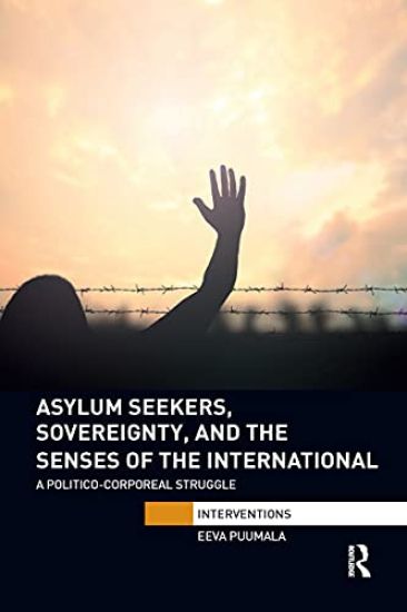 Asylum Seekers, Sovereignty, and the Senses of the International