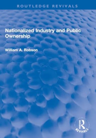 Nationalized Industry and Public Ownership