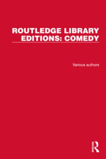 Routledge Library Editions: Comedy