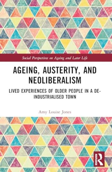 Ageing, Austerity, and Neoliberalism