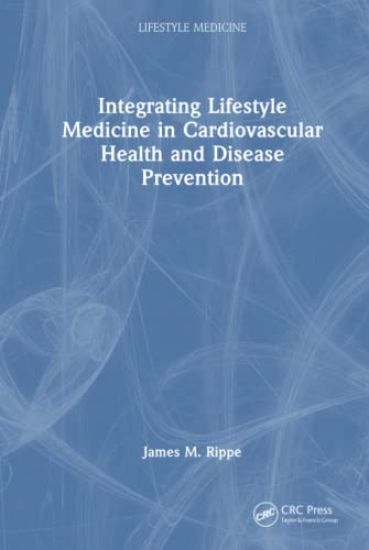 Integrating Lifestyle Medicine in Cardiovascular Health and Disease Prevention