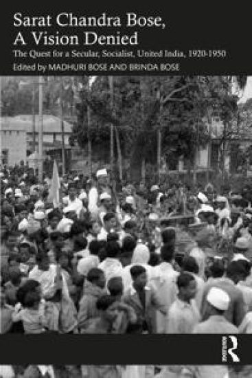 Sarat Chandra Bose, A Vision Denied