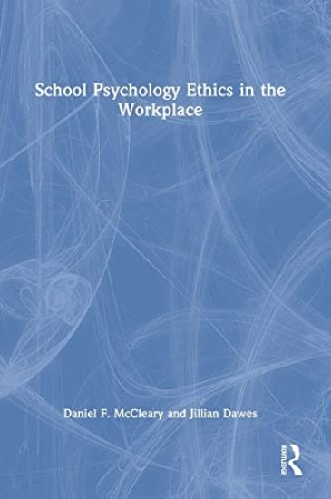 School Psychology Ethics in the Workplace
