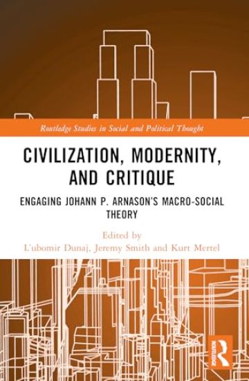 Civilization, Modernity, and Critique