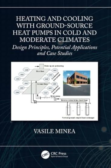 Heating and Cooling with Ground-Source Heat Pumps in Cold and Moderate Climates