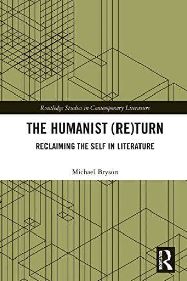The Humanist (Re)Turn: Reclaiming the Self in Literature