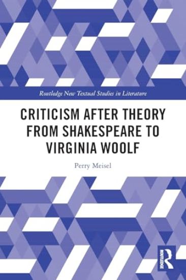 Criticism After Theory from Shakespeare to Virginia Woolf