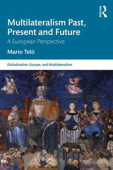 Multilateralism Past, Present and Future