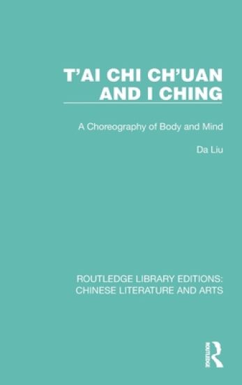 T'ai Chi Ch'uan and I Ching